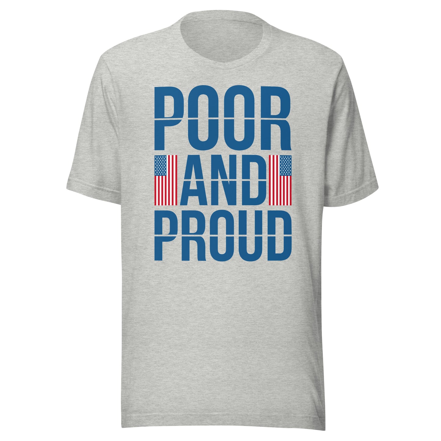 POOR & PROUD TRUMP 24 T-SHIRT -- MADE IN THE USA