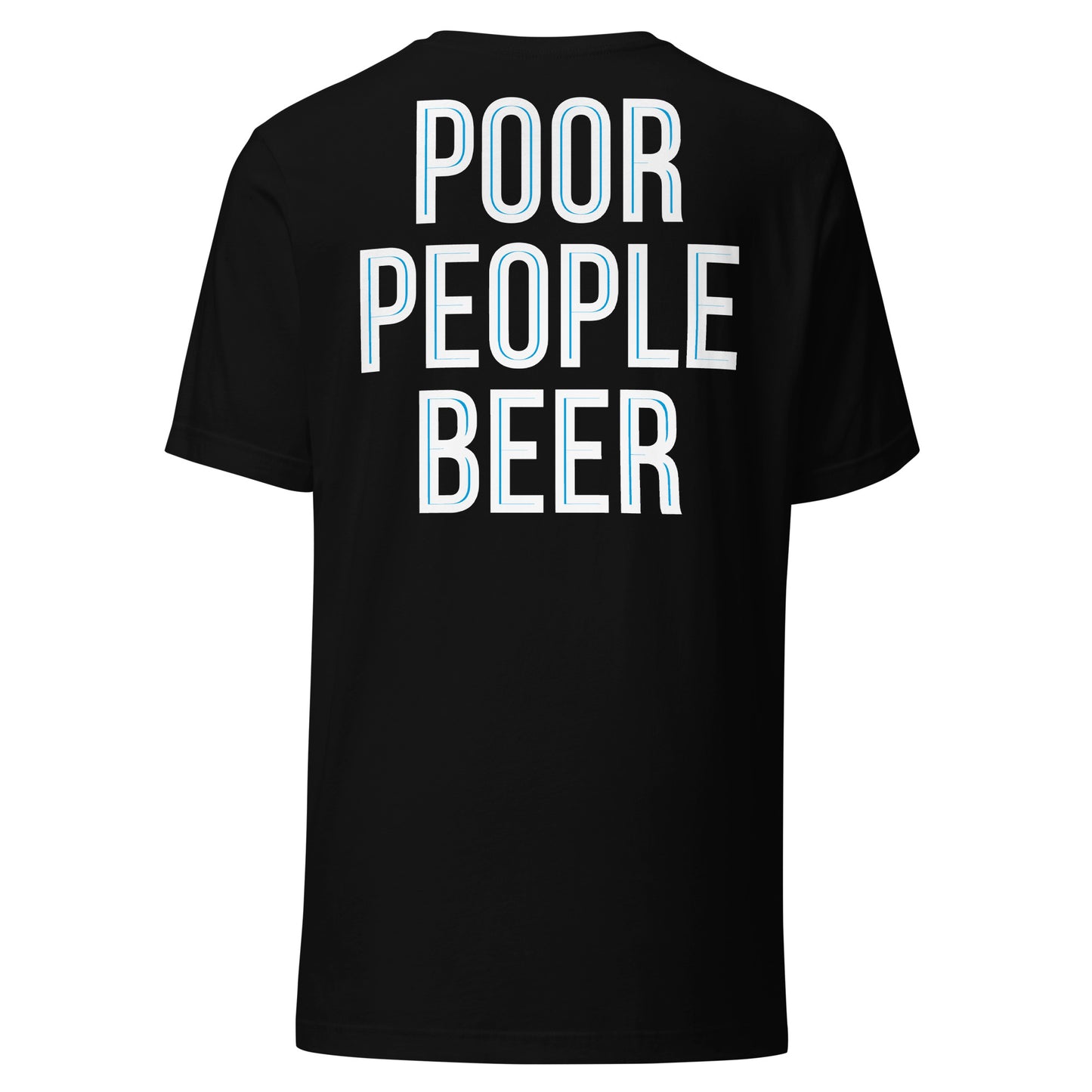 POOR PEOPLE BEER (PPB) T-SHIRT -- MADE IN THE USA