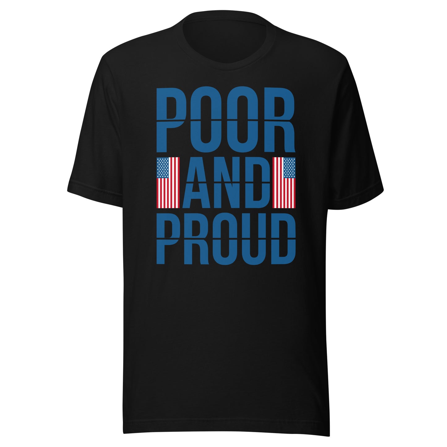 POOR & PROUD TRUMP 24 T-SHIRT -- MADE IN THE USA